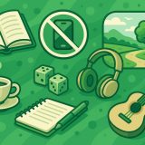 Экрансыз босаңсу жолдары: гаджетке тәуелсіз демалыс